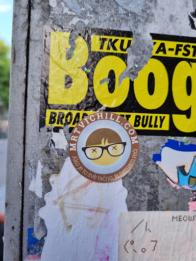 Street sticker Bo TKU A-FST BROAD og T BULLY x Ako je to sve tačno, ja nemam reci MEOW'