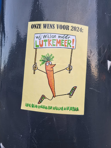 Street sticker Amsterdam ONZE WENS VOOR 2024: wij Willen m&eacute;&eacute;r LUTKEMEER!