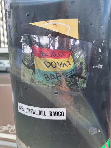 Street sticker Amsterdam US BURN DOWN BABYLON @EL_CREW_DEL_BARCO ST