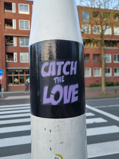 Street sticker - was and CATCH THE LOVE DAKL.NL Betaal Beweld