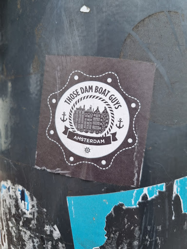 Street sticker Amsterdam THOSE DAM BOAT GUYS AMSTERDAM S AT