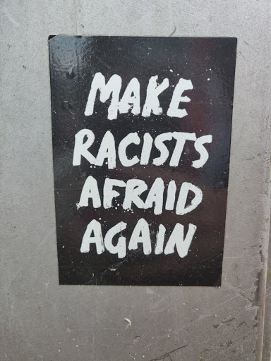 Street sticker MAKE RACISTS AFRAID AGAIN