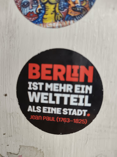 Street sticker BERLIN IST MEHR EIN WELTTEIL ALS EINE STADT Jean PauL (1763-1825)