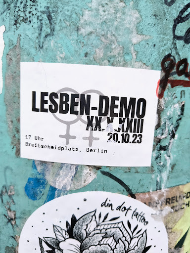 Street sticker LESBEN-DEMO XXXXXXIII 20.10.23 17 Uhr Breitscheidplatz, Berlin din dot tattoo REU RUCH