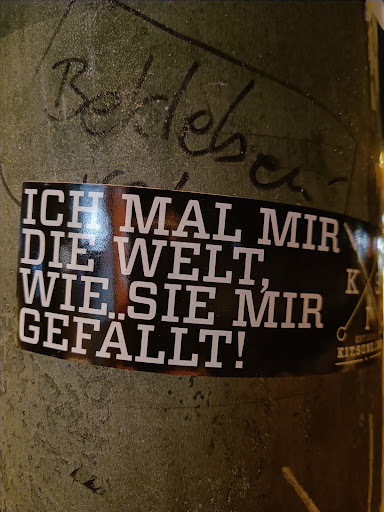 Street sticker Berlin Baklebea ICH MAL MIR DIE WELT. K WIE SIE MIR GEF&Auml;LLT!