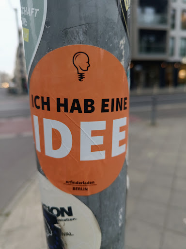 Street sticker Berlin CHAFT UR: ICH HAB EINE IDEE erfinderladen BERLIN ON stalten. VAL