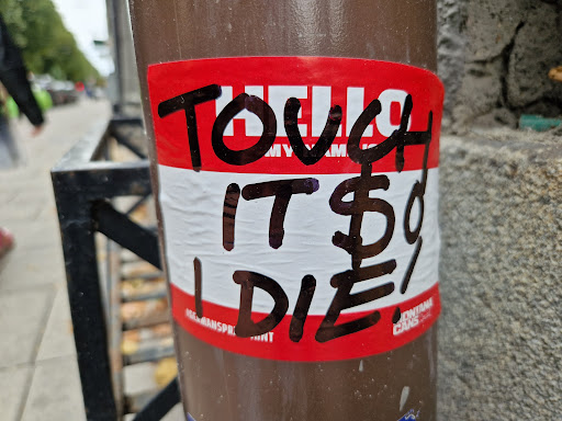 Street sticker TOUCH IT SO I DIE