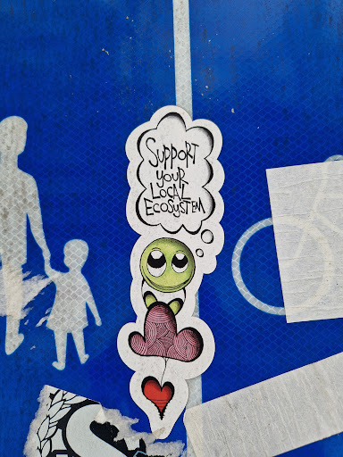 Street sticker Stockholm SuppoRT youR LOCAL ECOSYSTEM