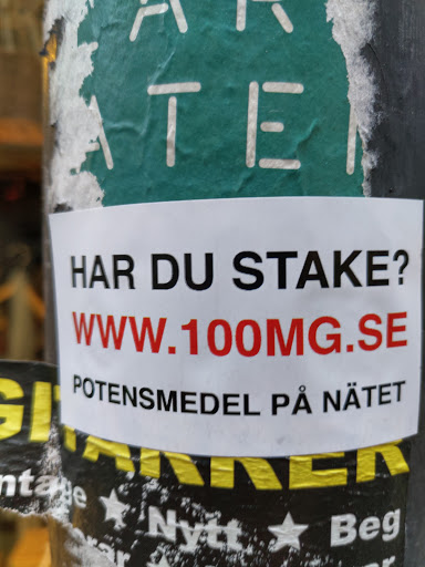 Street sticker Stockholm TE HAR DU STAKE? www.100MG.SE POTENSMEDEL P&Aring; N&Auml;TET ntae Nytt. Beg