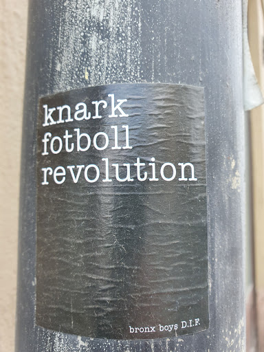 Street sticker knark fotboll revolution bronx boys D.I.F.