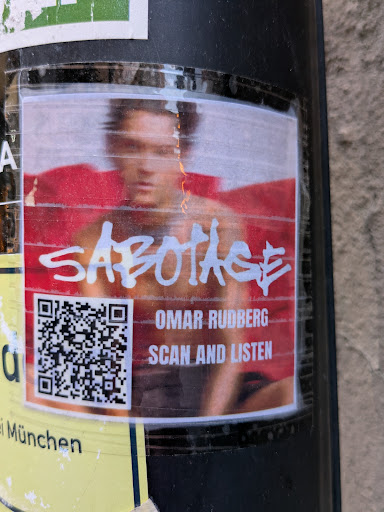 Street sticker Stockholm A SABOTHEF OMAR RUDBERG a SCAN AND LISTEN i M&uuml;nchen