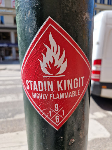 Street sticker STADIN KINGIT HIGHLY FLAMMABLE 9 1 1 6