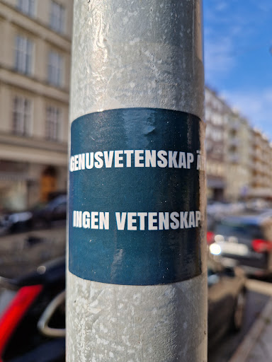 Street sticker Stockholm GENUSVETENSKAP INGEN VETENSKAP