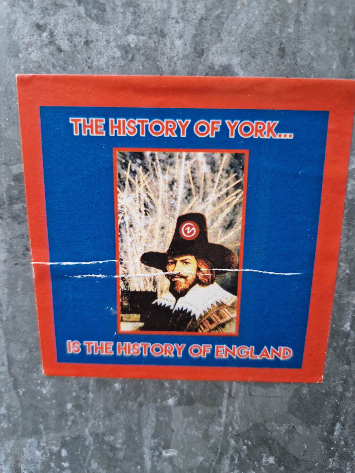 A sticker featuring a portrait of a man in 17th-century attire, overlaid with text that reads "THE HISTORY OF YORK... IS THE HISTORY OF ENGLAND". The sticker has a red border and a blue background.