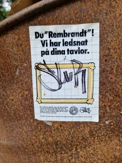 A sticker featuring a drawing of a graffiti-style artwork within a picture frame, overlaid on a grid background. The text translates from Swedish to: "You "Rembrandt"! We are tired of your paintings."